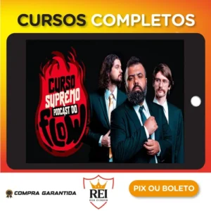 Curso SUPREMO de PODCAST do FLOW - Poladoful