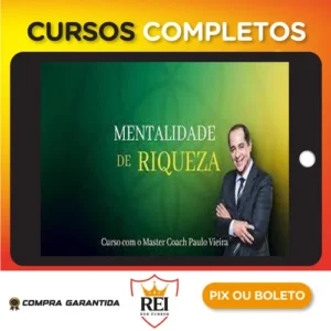 Mentalidade da Riqueza - Paulo Vieira