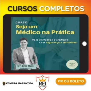 Seja um Médico na Prática - Eric Rulli