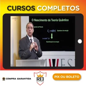 UNIVESP: Curso de Física quântica - Gil da Costa