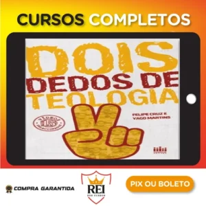 Dois Dedos de Teologia (1, 2, 3 Temporada) - Yago Martins e Felipe Cruz