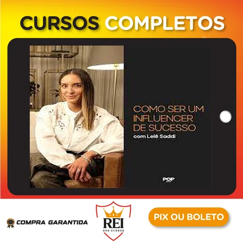 Como Ser Um Influencer de Sucesso - Lelê Saddi