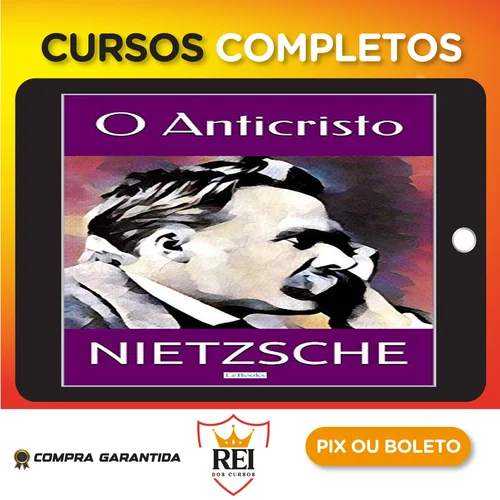 O Anticristo - Friedrich Nietzsche
