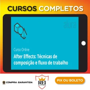 After Effects: Técnicas de Composição e Fluxo de Trabalho - Graveta