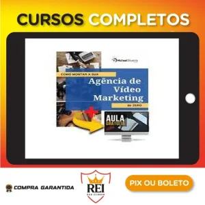 Como Montar a sua Agência de Vídeo Marketing do Zero - Michael Oliveira