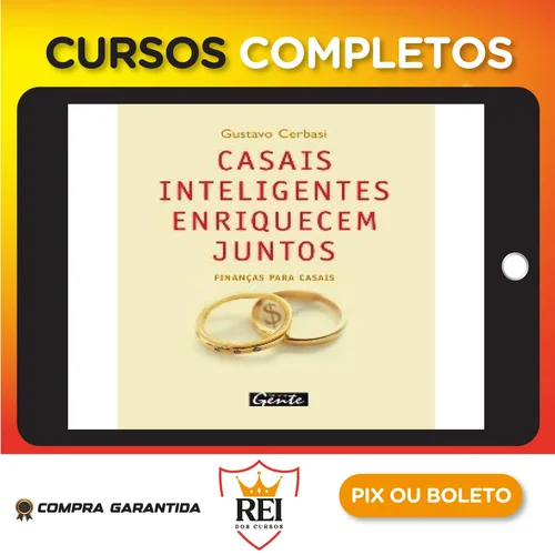 Casais Inteligentes Enriquecem Juntos - Gustavo Cerbasi