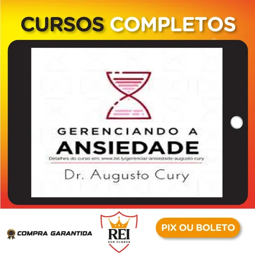 Gerenciando Ansiedade - Augusto Cury