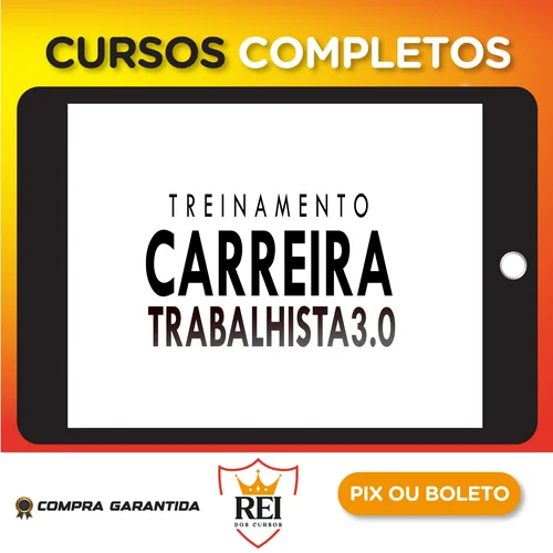 Curso Carreira Trabalhista 3.0 - Tiago Pereira