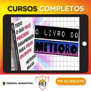 Tudo o que Você Precisou Desaprender para Virar um Idiota - Meteoro Brasil