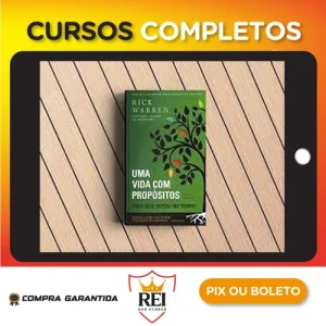 Uma Vida Com Propósitos - Rick Warren
