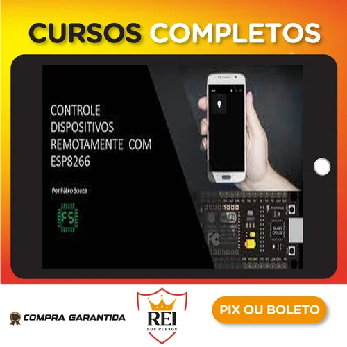 Controle Dispositivos Remotamente Com Esp8266 - Fabio Souza