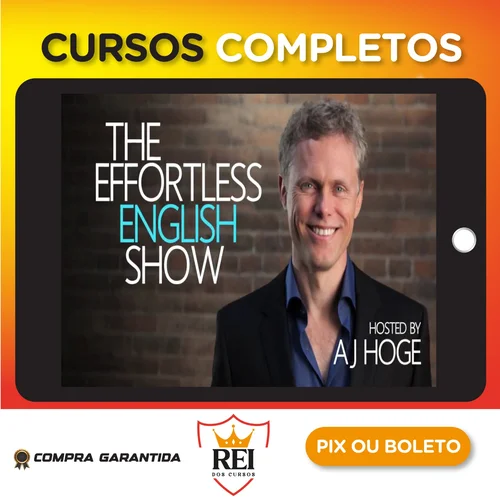 Curso de Inglês Effort Less - Aj Hoge