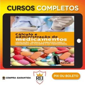 Cálculo e Administração de Medicamentos - Debora Maria Alves Estrela