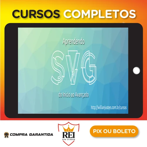 Aprendendo Svg do Inicio ao Avançado - Willian Justen de Vasconcellos