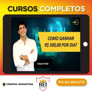 Como Ganhar R$ 500,00 Por Dia - Joaquim Paifer